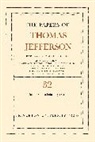 Thomas Jefferson, Jefferson Thomas, Barbara B. Oberg, Oberg Barbara B. - Papers of Thomas Jefferson, Volume 32