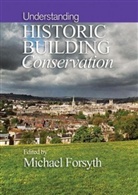 Michael Forsyth, Michael Forsyth - Understanding Historic Building Conservation