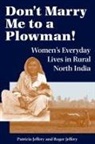 Patricia Jeffery, Patricia Jeffery Jeffery, Roger Jeffery - Don''t Marry Me to a Plowman!