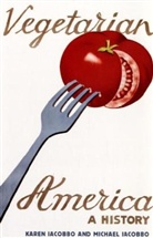 Karen Iacobbo, Karen/ Iacobbo Iacobbo, Michael Iacobbo, Iacobbo Karen, Iacobbo Michael - Vegetarian America