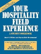 Karen E. Drummond, Karen Eich Drummond, Carl B. Huffaker, Miller, Jack E. Miller, Jack E. Drummond Miller... - YOUR HOSPITALITY FIELD EXPERIENCE