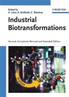 Andreas Liese, Karsten Seelbach, Christian Wandrey, Andreas Liese, Karste Seelbach, Karsten Seelbach... - Industrial Biotransformations