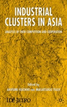 Masotsugu Kuchiki Tsuji, TSUJI MASOTSUGU KUCHIKI AKIFUMI, Kuchiki, A Kuchiki, A. Kuchiki, Akifumi Kuchiki... - Industrial Clusters in Asia