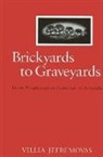 Villia Jefremovas - Brickyards to Graveyards