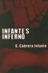 Guillermo/ Levine Cabrera Infante, Donald Gardner, G. Cabrera Infante, Guillermo Cabrena Infante, Suzanne Jill Levine - Infante's Inferno