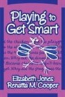 Renatta M Cooper, Renatta M. Cooper, Elizabeth Jones, Elizabeth/ Cooper Jones, Leslie R Williams, Leslie R. Williams - Playing to Get Smart