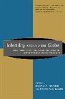 Marcia Inhorn, Marcia C. Balen Inhorn, Marcia Van Balen Inhorn, Frank van Balen, Marcia Inhorn, Marcia C. Inhorn... - Infertility Around the Globe