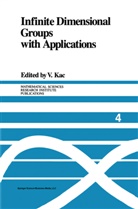 Victo Kac, Victor Kac - Infinite Dimensional Groups with Applications