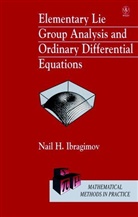 Ibragimov, N H Ibragimov, N. H. Ibragimov, N. H. (University of Witwatersrand Ibragimov, N. Kh Ibragimov, Nail H Ibragimov... - Elementary Lie Group Analysis and Ordinary Differential Equations