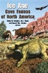 Russell William Graham, Russell Wm Graham, Jim I Mead, Jim I. Mead, Blaine W Schubert, Blaine W. Schubert - Ice Age Cave Faunas of North America