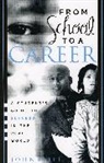 John R. Jell, Jell John R. - From School to a Career