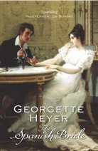 Georgette Heyer, Georgette (Author) Heyer - The Spanish Bride