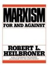 R. L. Heilbroner, Robert Heilbroner, Robert L Heilbroner, Robert L. Heilbroner - Marxism