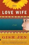 Gish Jen - The Love Wife