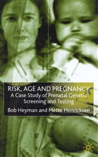 M Henriksen, M. Henriksen, Mette Henriksen, Heyman, B Heyman, B. Heyman... - Risk, Age and Pregnancy