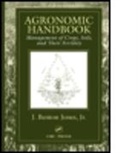 J. Benton Jones, J. Benton Jr. Jones, J.benton Jones, Jones Jr. Jones, Jr. Jones, Jr. J. Benton Jones... - Agronomic Handbook