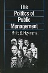 Philip B. Heymann - Politics of Public Management