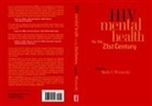 Christian Koot, Mark G Winiarski, Mark G. Winiarski - HIV Mental Health for the 21st Century