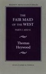 Thomas Heywood, Robert K Turner, Robert K. Turner, Robert Kean Turner - The Fair Maid of the West