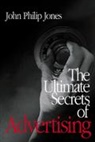 John Philip Jones - Ultimate Secrets of Advertising