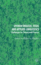 Rebecca Hughes, R. Hughes, Rebecca Hughes - Spoken English, Applied Linguistics and Tesol