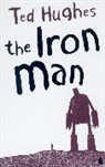 Ted Hughes, Hughes Ted, Andrew Davidson, Tom Gauld, Gauld Tom - The Iron Man