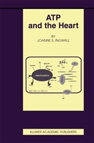 Joanne S. Ingwall - ATP and the Heart