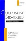 Paul W. Beamish, Bill Hickes, Paul W. Beamish, Peter Killing - Cooperative Strategies