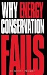 Herbert Inhaber, Unknown - Why Energy Conservation Fails