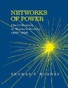 Ted Hughes, Thomas P. Hughes, Thomas Parke Hughes, Thomas Parker Hughes - Networks of Power