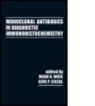 Mark Wick, Mark R. Siegal Wick, Wick Wick, Mark Wick - Monoclonal Antibodies in Diagnostic Immunohistochemistry