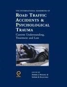 E. B. Blanchard, Hickling, E. J. Hickling, Edward B. Blanchard, Edward J. Hickling - International Handbook of Road Traffic Accidents and Psychological Trauma