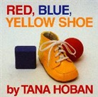 Tana Hoban, Tana Hoban - Red, Blue, Yellow Shoe