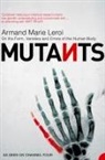 Armand Marie Leroi, Leroi Armand Marie - Mutants
