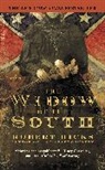 Robert Hicks - The Widow of the South