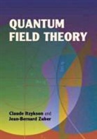 Claude Itzykson, Claude/ Zuber Itzykson, Jean Bernard Zuber, Jean-Bernard Zuber - Quantum Field Theory