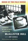 Amy Bianco, McAllister Hull, McAllister H. Hull, Mcallister/ Bianco Hull, John Hull - Rider of the Pale Horse