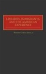 Plummer A Jones, Plummer A. Jones, Plummer Alston Jones - Libraries, Immigrants, and the American Experience