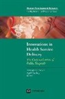 Policy World Bank, April Harding, April L. Harding, Alexander S. Preker - Innovations in Health Service Delivery