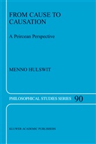 M Hulswit, M. Hulswit, Menno Hulswit - From Cause to Causation