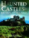 Richard Jones - Haunted Castles of Britain and Ireland