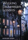 Richard Jones - Walking Dickensian London