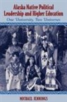 Michael Jennings, Michael L Jennings, Michael L. Jennings - Alaska Native Political Leadership and Higher Education