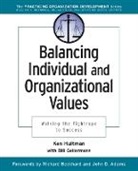 Bill Gellermann, William Gellermann, K Hultman, Ken Hultman, Ken (Chambersburg Hultman, Ken Gellermann Hultman... - Balancing Individual and Organizational Values