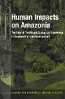 Darrell A. (EDT)/ Balick Posey, Darrell A. Balick Posey, Darrell Addison Balick Posey, Darrell Balick Posey, Michael Balick, Michael J. Balick... - Human Impacts on Amazonia
