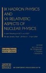 M. E. Bracco, M.E. Bracco, M. Chiapparini, E. Ferreira, T. Kodama - IX Hadron Physics and VII Relativistic Aspects of Nuclear Physics