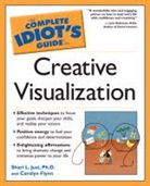 Carolyn Flynn, Shari L. Just, Shari L. Flynn Just, JUST SHARI L FLYNN CAROLYN - Complete Idiots Guide to Creative Visualization