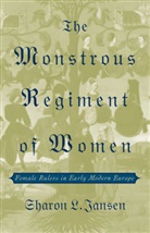 S Jansen, S. Jansen, Sharon L. Jansen - The Monstruous Regiment of Women