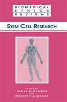 Robert F. Almeder, James Humber, Robert F Almeder, Robert F. Almeder, F Almeder, F Almeder... - Stem Cell Research