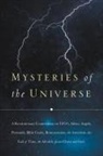 J C, C J C, J. C., C. J. C. - Mysteries of the Universe: A Revolutionary Commentary on UFOs, Aliens, Angels, Pyramids, Bible Codes, Reincarnation, the Antichrist, the End of T